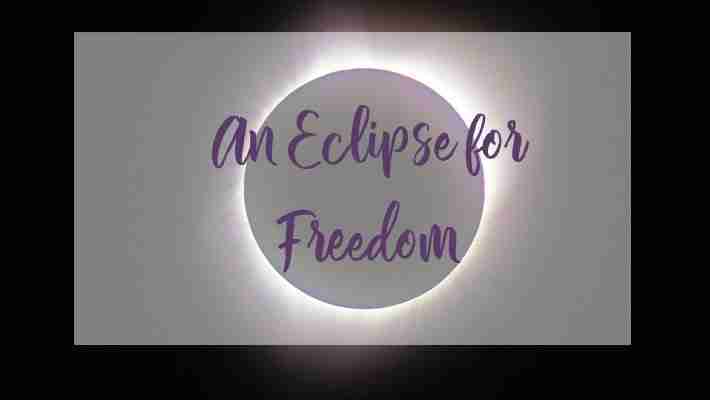 An Eclipse for Freedom