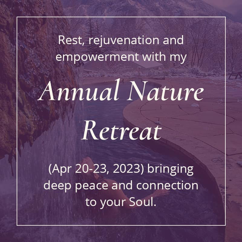 Annual Women's Nature Retreat for rest, rejuvenation and empowerment bringing deep peace and soul connection.